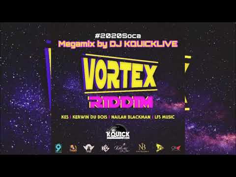 Vortex Riddim Mega Mix (2020 SOCA) - LFS Music, Nailah Blackman, Kerwin Du Bois & Kes