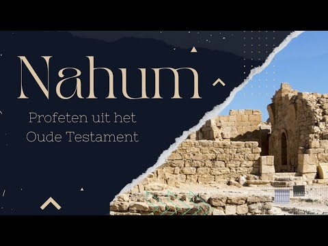 Nahum  |  Genade in het midden van oordeel
