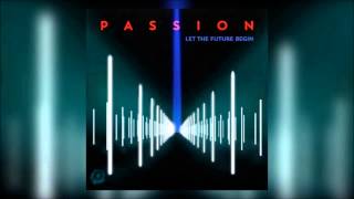 The Lord Our God - Kristian Stanfill - Passion 2013 Album - Offical HD