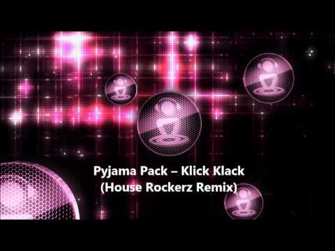 Pyjama Pack - Klick Klack (House Rockerz Remix)