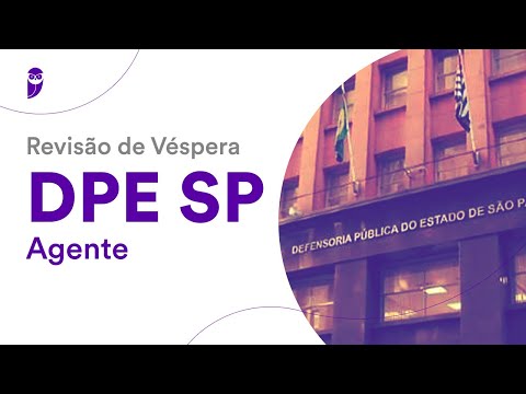 Revisão de Véspera DPE SP – Agente