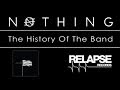 Nothing - History of the Band 