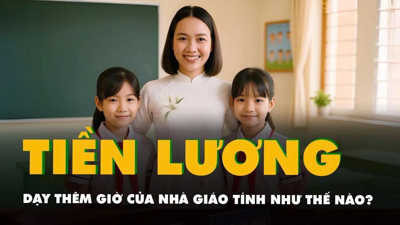 Tiền lương dạy thêm giờ của nhà giáo được tính như thế nào?