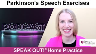 Parkinson’s Speech Exercises: PODCASTS