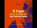M People ft KC and The Sunshine Band - Don't Look Any Further