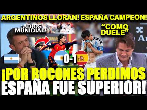 ¡ARGENTINOS DESTROZADOS! LA PRENSA SE QUIEBRA EN VIVO Y LLORA TRAS PERDER ANTE ESPAÑA