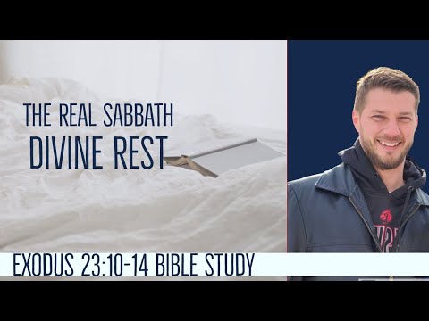 The Real Sabbath Day Explained Exodus 23:10-13