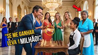 BILIONÁRIO humilhou a filha da EMPREGADA com 20 REAIS e apostou 1 MILHÃO no XADREZ...MAS ELA O CALOU