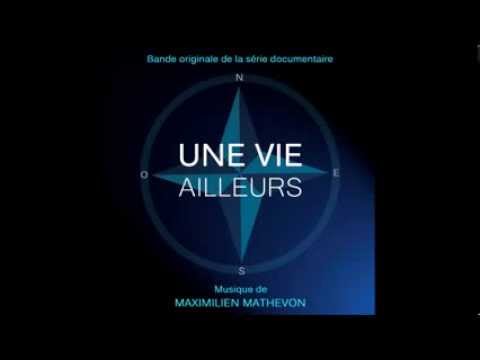 DOUZE HEURES DE SILENCE (OST UNE VIE AILLEURS) - Maximilien Mathevon