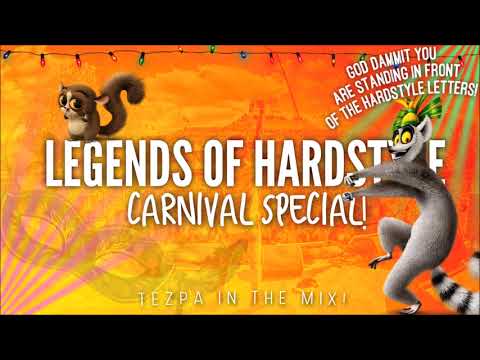 Carnival Hardstyle 2018 | Legends Of Hardstyle