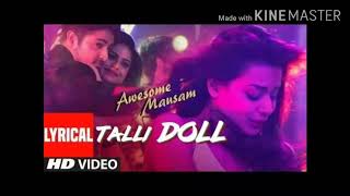 TALLI DOLL Full Lyrical Video Song | AWESOME MAUSAM | Benny Dayal, Ishan Ghosh, Priya Bhattacharya