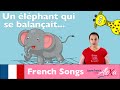 Un éléphant qui se balançait (French songs for kids with Learn French With Alexa)