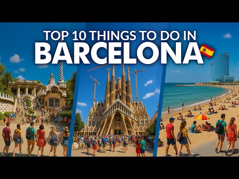 Top 10 Best Things To Do in Barcelona: Barcelona Spain Travel Guide Vlog