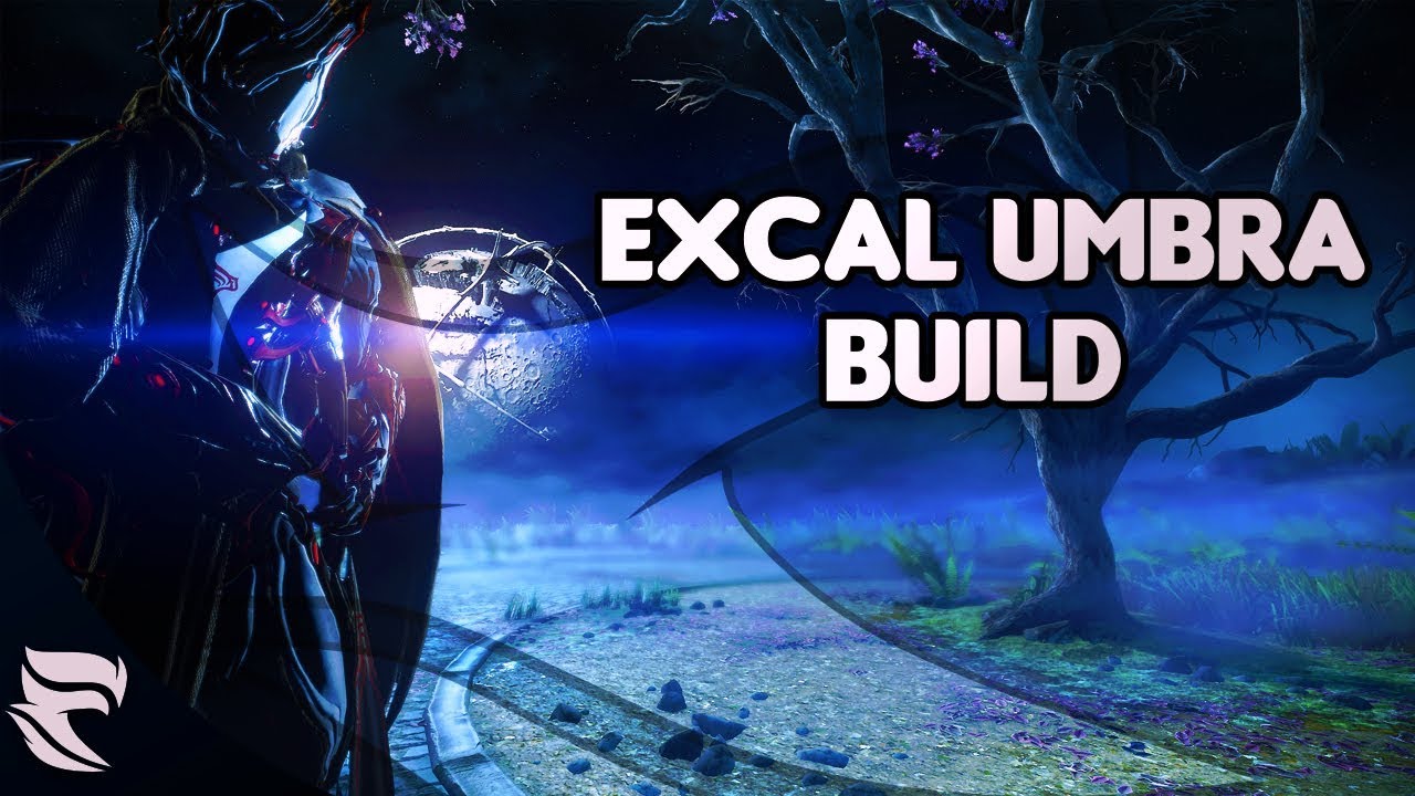 Warframe: Excalibur Umbra Build and Umbra Mods! - YouTube