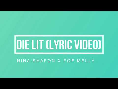 Die Lit-Nina Shafon x FOE Melly(Lyric video)