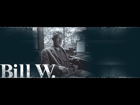 Bill W. Documentário sobre o co-fundador de Alcoólicos Anônimos