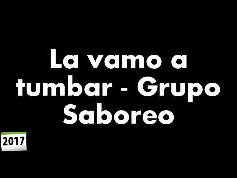 La vamo a tumbar - Grupo Saboreo
