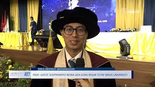 Prof. Gatot Soepriyanto Resmi Jadi Guru Besar Tetap Binus University | JURNAL 19