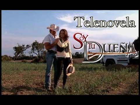 Telenovela SOY TU DUEÑA Episodio 417  con Fernando Colunga y Lucero