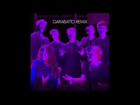 Logan Paul feat. Why Don't We - "Help Me Help You (GARABATTO Remix)" OFFICIAL VERSION