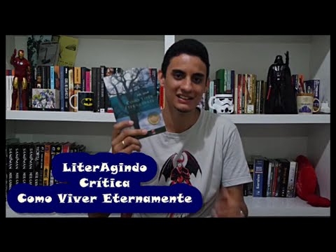 LiterAgindo - Crítica Como Viver Eternamente