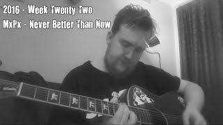 MxPx - Never better than now (cover)