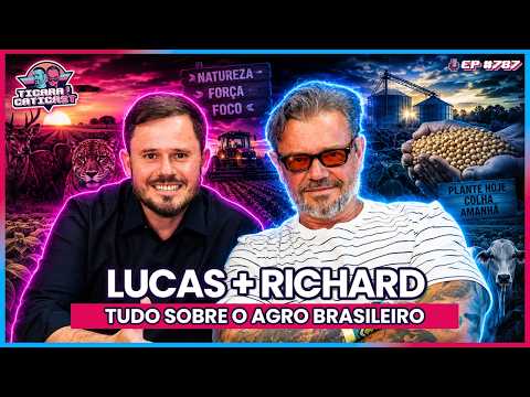 TUDO SOBRE O AGRO BRASILEIRO - LUCAS BEBER E RICHARD RASMUSSEN -  TICARACATICAST | EP 787