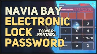 Navia Bay Electronic Lock Password Tower of Fantasy