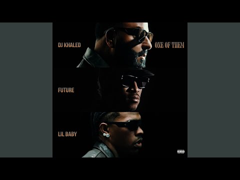One of Them (with Future & Lil Baby)