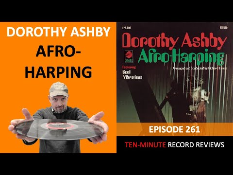 Dorothy Ashby - Afro-Harping (Episode 261)