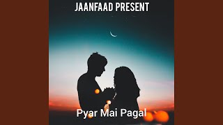 pyar mein pagal song artwork