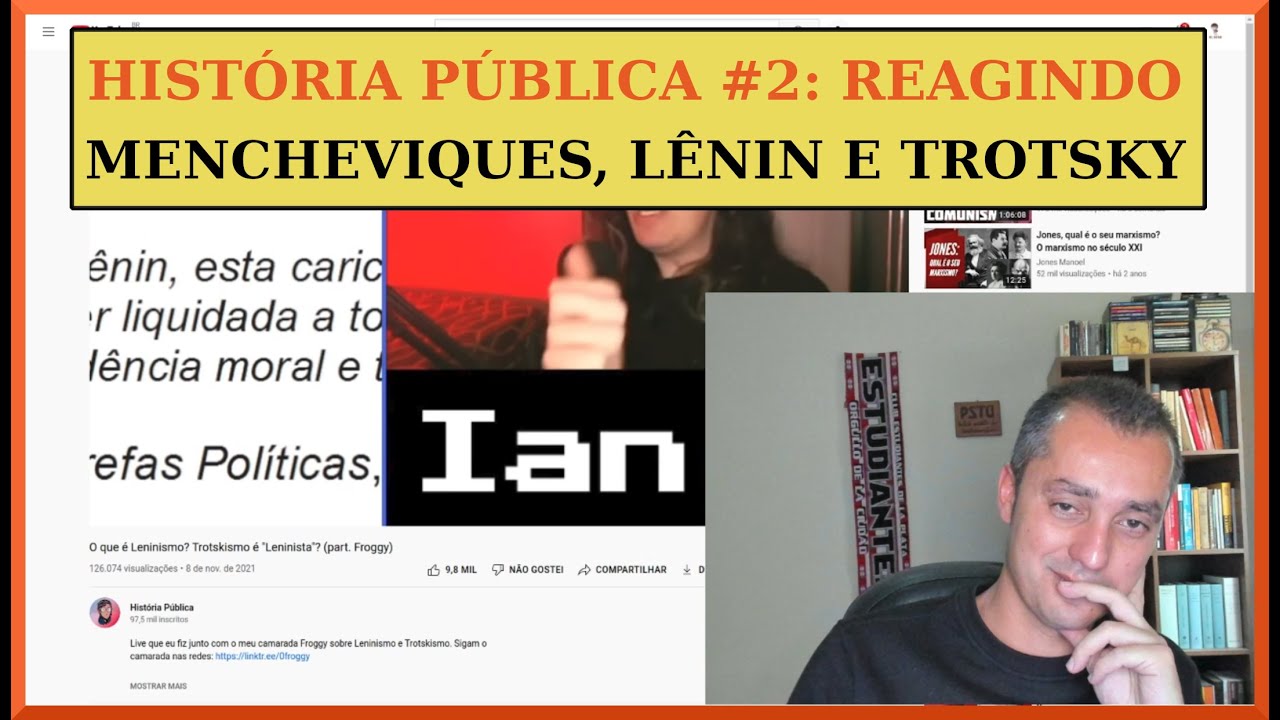 HISTÓRIA PÚBLICA: MENCHEVIQUES, LÊNIN E TROTSKY | REAGINDO EP #176