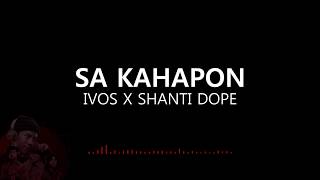 Sa Kahapon - IVOS x Shanti Dope (Lyric Video)