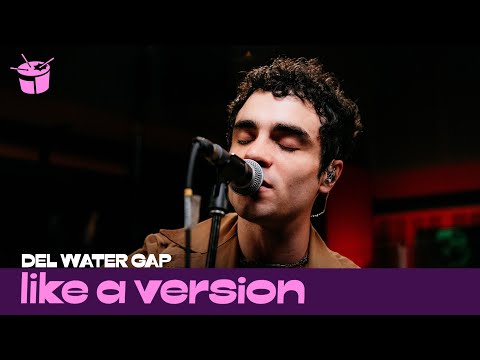 Del Water Gap covers Gigi Perez's 'Sailor Song' for Like A Version