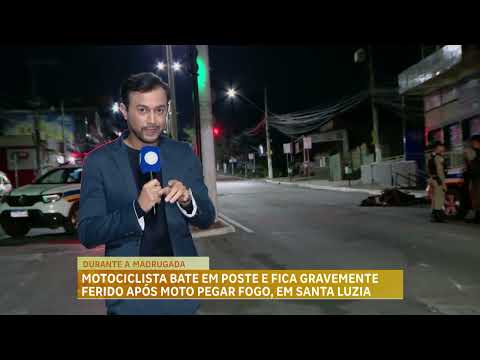 Motociclista bate em poste e fica gravemente ferido após moto pegar fogo, em Santa Luzia