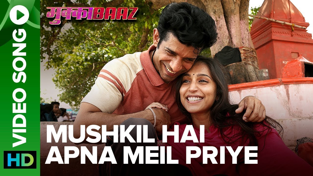 Mushkil Hai Apna Meil Priye Song lyrics – Mukkabaaz Lyrics  | Mukkabaaz | Jimmy Shergill, Ravi Kishan, Vineet Kumar Singh, Zoya Hussain | Brijesh Shandilya | Rachita Arora