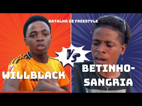 WILLBLACK VS BETINHO SANGRIA