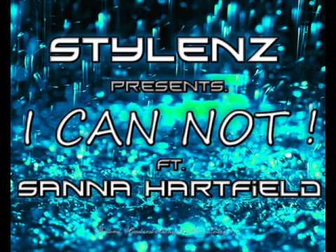 Stylenz ft. Sanna Hartfield - I Can Not