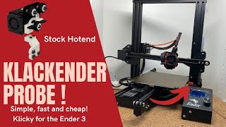 KlackEnder Probe - Klicky for the Ender 3