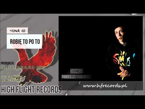 03. Dzikus - Robie To Po To (prod. Jashyu)