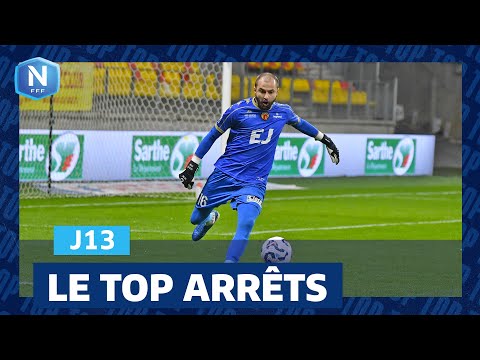 Le Top Arrêts de la J13 I National FFF 2024-2025