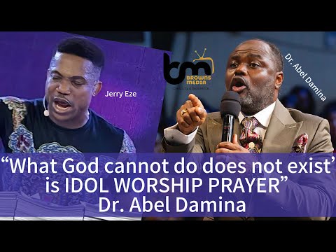 “What God cannot do does not exist’ is IDOL WORSHIP PRAYER” Dr. Abel Damina