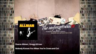 Duane Allman, Gregg Allman - Nobody Knows You When You're Down and Out