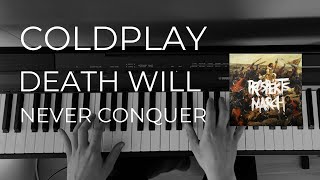 Coldplay - Death Will Never Conquer (Piano Cover)