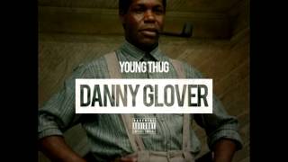 Young Thug - Danny Glover (Clean Version) [OFFICIAL AUDIO]