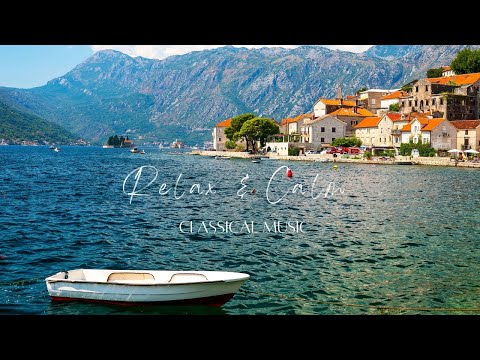 [無廣告版]  讓人心情放鬆古典音樂合集 - Relax & Calm & Classical Music