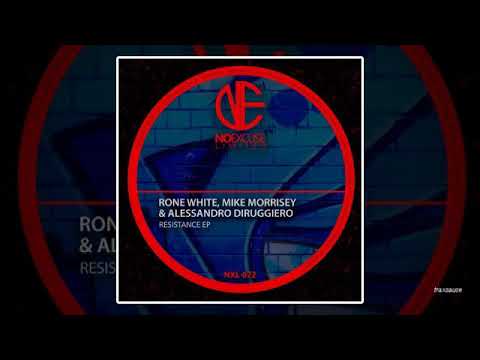 Rone White, Mike Morrisey & Alessandro Diruggiero - Resistance