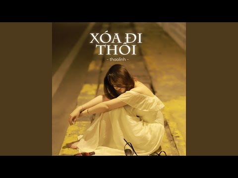 Xóa Đi Thôi