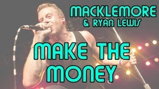 Macklemore & Ryan Lewis - Make the money [Lyrics, traducida al español]