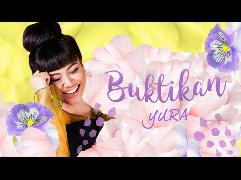 Yura yunita buktikan official lyric video
